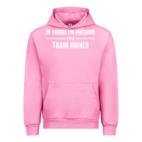Fuchsia Pink i'm awesome i'm a train driver Urban Hoodie - artisFamous