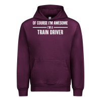 Mauve Wine i'm awesome i'm a train driver Urban Hoodie - artisFamous