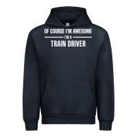 Navy i'm awesome i'm a train driver Urban Hoodie - artisFamous