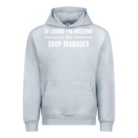 Heather Grey i'm awesome i'm a shop manager Urban Hoodie - artisFamous