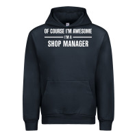Navy i'm awesome i'm a shop manager Urban Hoodie - artisFamous