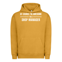 Pigment Peanut Butter i'm awesome i'm a shop manager Urban Hoodie - artisFamous