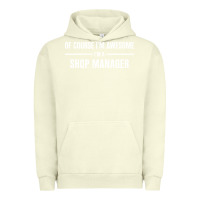 Pigment Pistachio i'm awesome i'm a shop manager Urban Hoodie - artisFamous