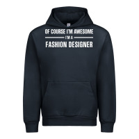 Navy i'm awesome i'm a fashion designer Urban Hoodie - artisFamous