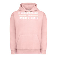 Pigment Salmon i'm awesome i'm a fashion designer Urban Hoodie - artisFamous