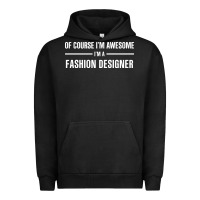 Pigment Black i'm awesome i'm a fashion designer Urban Hoodie - artisFamous