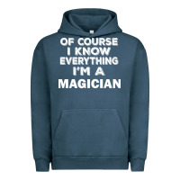 Pigment Midnight Navy i know everything i'm a magician Urban Hoodie - artisFamous