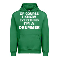Emerald i know everything i'm a drummer Urban Hoodie - artisFamous