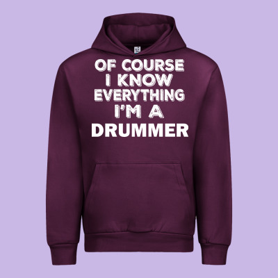 I Know Everything I'm A Drummer Urban Hoodie Designed By Artisfamous