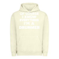 Pigment Pistachio i know everything i'm a drummer Urban Hoodie - artisFamous