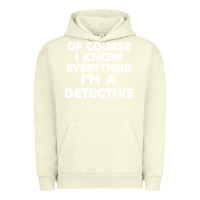 Pigment Pistachio i know everything i'm a detective Urban Hoodie - artisFamous