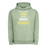 Pigment Oil Green i raised a badass drummer Urban Hoodie - artisFamous