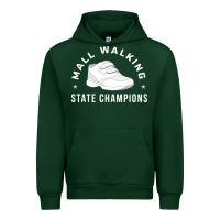 Forest Green funny mall walking state champions Urban Hoodie - artisFamous