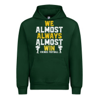 Forest Green vikings we almost always almost win   funny sports Urban Hoodie - artisFamous