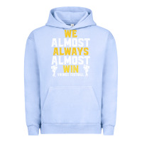 Pigment Grape Ice vikings we almost always almost win   funny sports Urban Hoodie - artisFamous