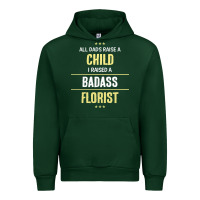 Forest Green i raised a badass florist Urban Hoodie - artisFamous