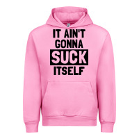 Fuchsia Pink it ain't gonna suck itself Urban Hoodie - artisFamous