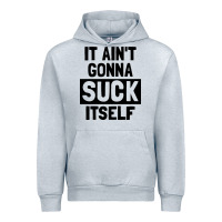 Heather Grey it ain't gonna suck itself Urban Hoodie - artisFamous