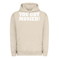 Pigment French Oak you got mossed Urban Hoodie - artisFamous