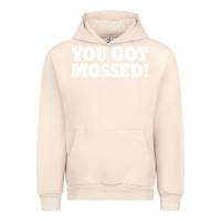Sandshell you got mossed Urban Hoodie - artisFamous