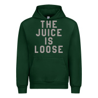 Forest Green the juice is loose funny Urban Hoodie - artisFamous