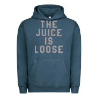 The Juice Is Loose Funny Urban Hoodie | Teevron