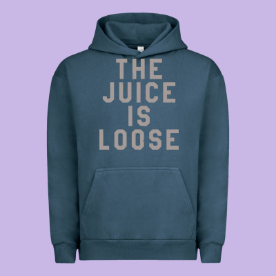 The Juice Is Loose Funny Urban Hoodie Designed By Artisfamous