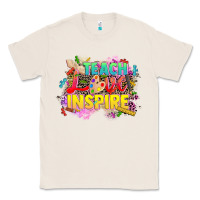 Natural teach love inspire Classic Tee - CowGirlArtShop