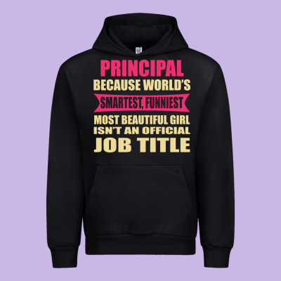 Principal Funniest Isn't A Jobtitle Urban Hoodie Designed By Artisfamous