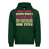 Forest Green taste tester funniest isn't a jobtitle Urban Hoodie - artisFamous