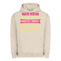 Pigment French Oak taste tester funniest isn't a jobtitle Urban Hoodie - artisFamous