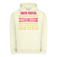 Pigment Pistachio taste tester funniest isn't a jobtitle Urban Hoodie - artisFamous