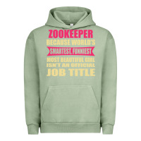 Pigment Oil Green zookeeper funniest isn't a jobtitle Urban Hoodie - artisFamous