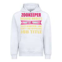 White zookeeper funniest isn't a jobtitle Urban Hoodie - artisFamous