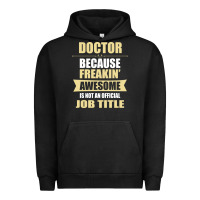 Pigment Black doctor because freakin' awesome isn't a job title Urban Hoodie - artisFamous