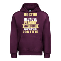 Mauve Wine doctor because freakin' awesome isn't a job title Urban Hoodie - artisFamous