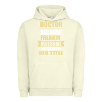 Pigment Pistachio doctor because freakin' awesome isn't a job title Urban Hoodie - artisFamous