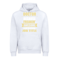 White doctor because freakin' awesome isn't a job title Urban Hoodie - artisFamous