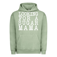 Pigment Oil Green looking for a sugar mama Urban Hoodie - artisFamous