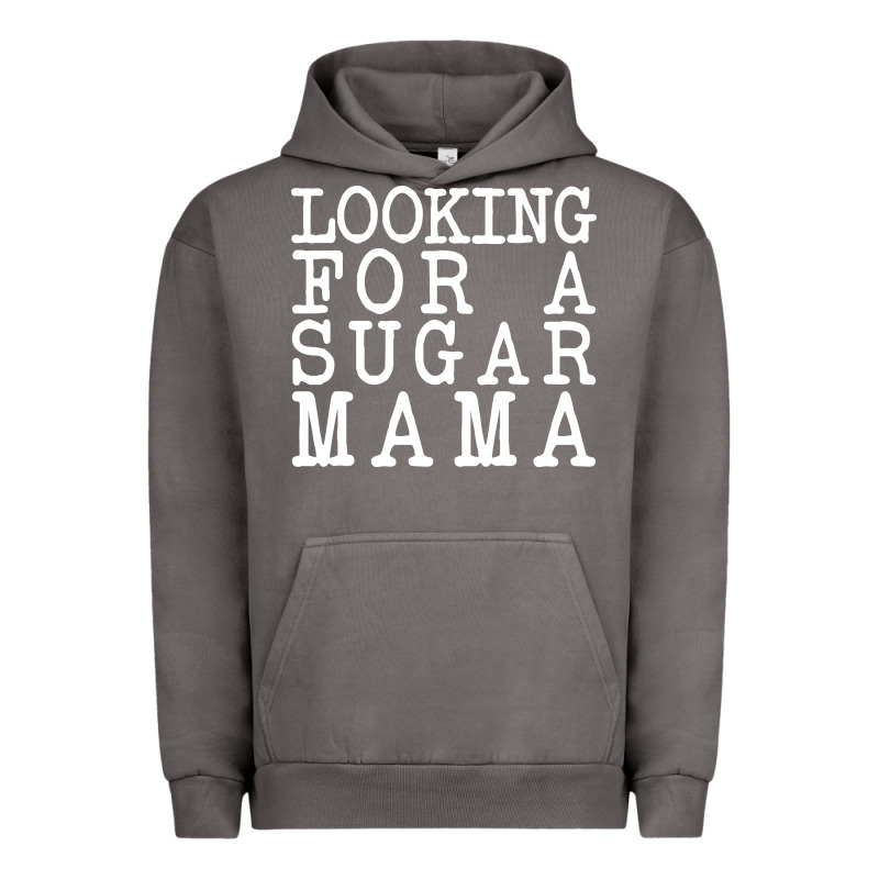 Looking For A Sugar Mama Urban Hoodie by artisFamous | Teevron