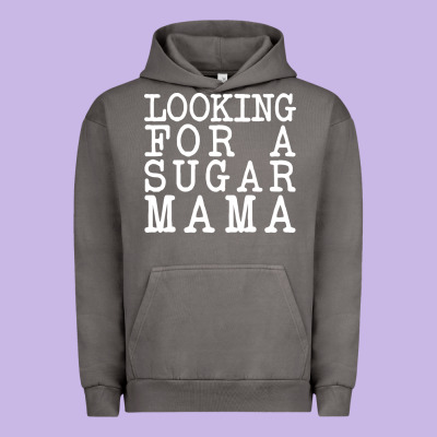 Looking For A Sugar Mama Urban Hoodie Designed By Artisfamous