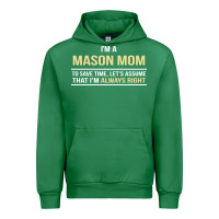 Emerald i'm a mason mom, i'm always right. mother's day gift Urban Hoodie - artisFamous