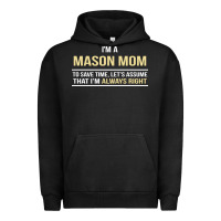 Pigment Black i'm a mason mom, i'm always right. mother's day gift Urban Hoodie - artisFamous