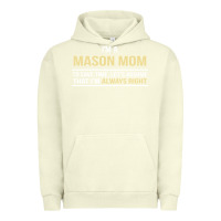 Pigment Pistachio i'm a mason mom, i'm always right. mother's day gift Urban Hoodie - artisFamous
