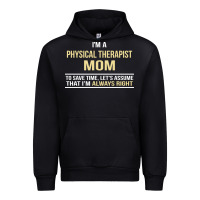 Black i'm a physical therapist mom, i'm always right Urban Hoodie - artisFamous