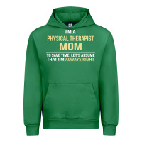 Emerald i'm a physical therapist mom, i'm always right Urban Hoodie - artisFamous