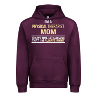 Mauve Wine i'm a physical therapist mom, i'm always right Urban Hoodie - artisFamous