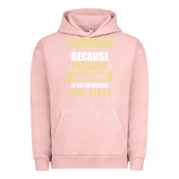 Pigment Salmon landman because freakin' awesome isn't a job title Urban Hoodie - artisFamous