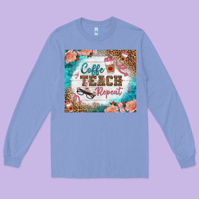 Coffee Teach Repeat Tumbler Long Sleeve Tee Designed By Bundleandbundleshop