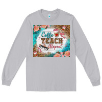 Moon Dust coffee teach repeat tumbler Long Sleeve Tee - BundleAndBundleShop